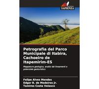 Petrografia del Parco Municipale di Itabira, Cachoeiro de Itapemirim-ES: Mappatura geologica, analisi dei lineamenti e potenziale geoturistico