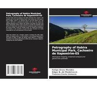 Petrography of Itabira Municipal Park, Cachoeiro de Itapemirim-ES: Geological mapping, lineament analysis and geotourism potential