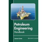 Petroleum Engineering Handbook (Copertina rigida)