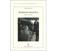 Libri Bruna Bagnato - Petrolio E Politica. Mattei In Marocco