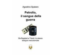 Petrolio. Il sangue della guerra