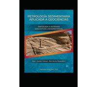 Petrología sedimentaria aplicada a geociencias