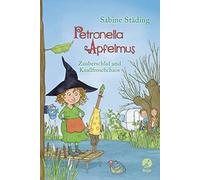 Sabine Büchner Petronella Apfelmus - Zauberschlaf und Knallf (Copertina rigida)
