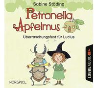 Petronella Apfelmus - Überraschungsfest für Lucius