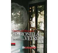 Petronilla. La forza del vetro