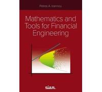 Petros A. Ioannou Mathematics and Tools for Financial Engineering (Tascabile)
