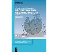 Petros Apostolopoulos Producing and Debating History (Copertina rigida)