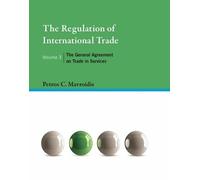 Petros C. Mavroi The Regulation of International Trade, Volum (Copertina rigida)
