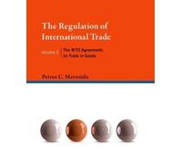 Petros C. Mavroidis The Regulation of International Trade (Copertina rigida)