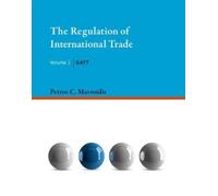 Petros C. Mavroidis The Regulation of International Trade (Copertina rigida)