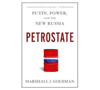 Petrostate: Putin, Power, and the New Russia