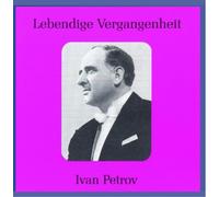 Petrov, Ivan - Legendary Voices