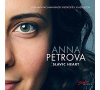 Alexander Scriabin Anna Petrova: Slavic Heart (CD) Album