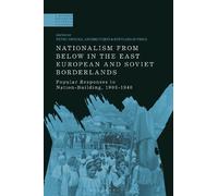 Petru Negura Nationalism From Below in the East European and (Copertina rigida)