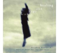 Petrunak, Stephen - With Hope & Healing