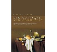 Petrus Grabe New Covenant, New Community (Tascabile)