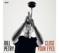 Petry, Bill - Close Your Eyes