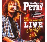 Petry,Wolfgang - Das Letzte Konzert-Live-Einfach Geil!