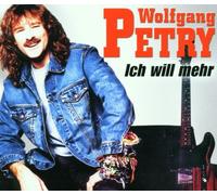 Petry,Wolfgang - Ich Will Mehr