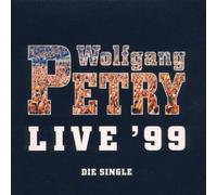 Petry,Wolfgang - Live '99-Die Single [Single-CD]