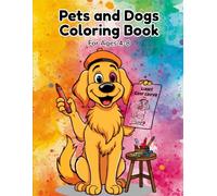Pets and Dogs Coloring and Activity Book