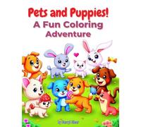 Pets and Puppies! A Fun Coloring Adventure
