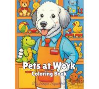 Pets at Work: Coloring Book