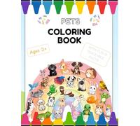 Pets Coloring Book (Ages 2+)