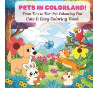 Pets in Colorland: Cute & Easy Coloring Book