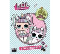 Pets. L.O.L. surprise! Sticker & Pets. Ediz. a colori