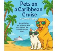 Pets on a Caribbean Cruise: A Pet-Themed Colouring Book