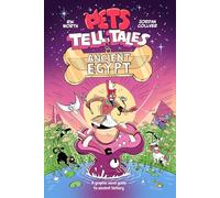 Pets Tell Tales: Ancient Egypt: Book 1: A graphic novel guide to ancient history