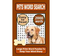 Pets Word Search Book: Easy-to-Read Large Print Puzzle Book with 2000 Fun Pet-Themed Words to Keep Your Mind Sharp