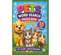 Pets Word Search for Kids: Word Search book for Kids about Pets, 55 fun & engaging puzzles that help with concentration and language skills.