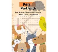Pets Word Search Puzzle Book: Fun Animal-Themed Puzzles for Kids, Teens, and Adults