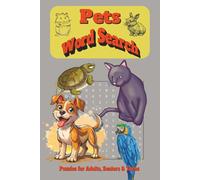 Pets Word Search Puzzle Book: Word Searches with Easy to Read Print about Pets, Dogs, Cats, Animals and More | 6x9 inches, 110 Pages, 50+ Puzzles for Gift for Vacations, Holidays and Free Times