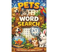 Pets Word Search: Word Search Puzzles with Easy to Read Print about Pets, Animals and More | 6x9 inches, 120 pages | 50+ Puzzles ... Gift for Vacations, Holidays and Relaxation