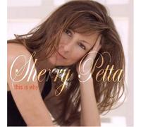 Petta, Sherry - This Is Why