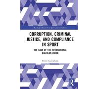 Petter Gottscha Corruption, Criminal Justice, and Compliance (Copertina rigida)