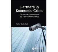 Petter Gottscha Partners In Economic Crime: Corporate Conveni (Copertina rigida)