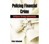 Petter Gottschalk Policing Financial Crime (Tascabile)