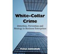 Petter Gottschalk White-Collar Crime (Tascabile)