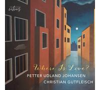 Petter Udland; Gutfleisch Johansen - Where Is Love
