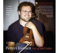 Petteri Iivonen Petteri Livonen: Art of the Violin (CD) Album
