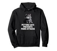 Petting Cats Prevents Panic Attacks - Cat Anxiety Felpa con Cappuccio