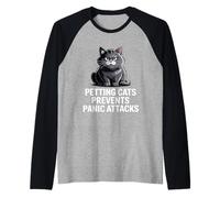 Petting Cats Prevents Panic Attacks - Cat Anxiety Maglia con Maniche Raglan