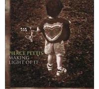 Pierce Pettis Making Light Of It (CD) Album