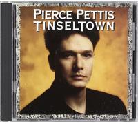 Pettis, Pierce - Tinseltown