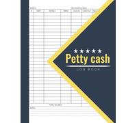 Petty Cash Log Book: A4, 110 Pages
