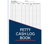 Petty Cash Log Book Ledger: Bookkeeping Record for Small Businesses, Income and Expenses - 120 pages, 8.5 x 11"